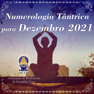 Numerologia Tântrica <BR> para Dezembro 2021